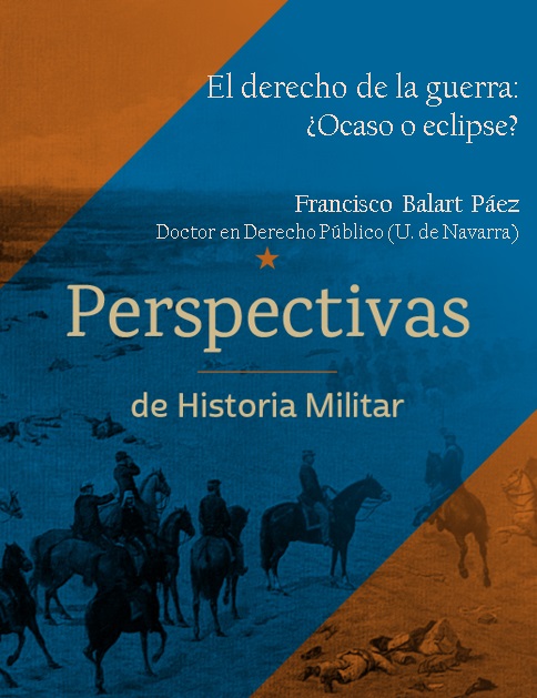 El Derecho de la Guerra ¿Ocaso o Eclipse? Academia de Historia