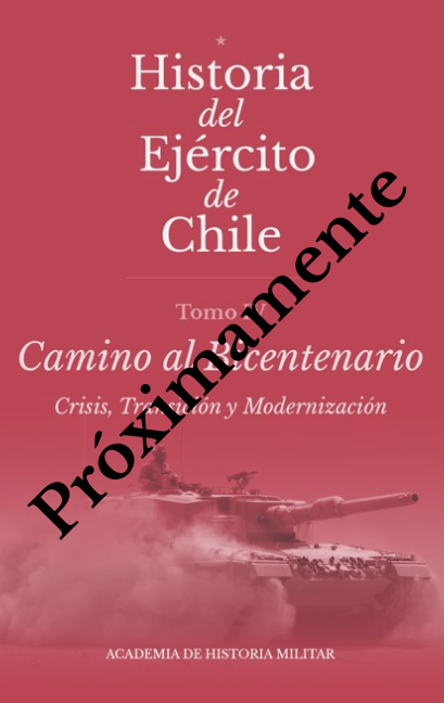 Historia del Ejército de Chile, Tomo IV, Camino al Bicentenario