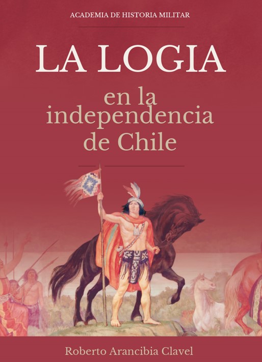 Portada LA LOGIA EN LA INDEPENDENCIA DE CHILE